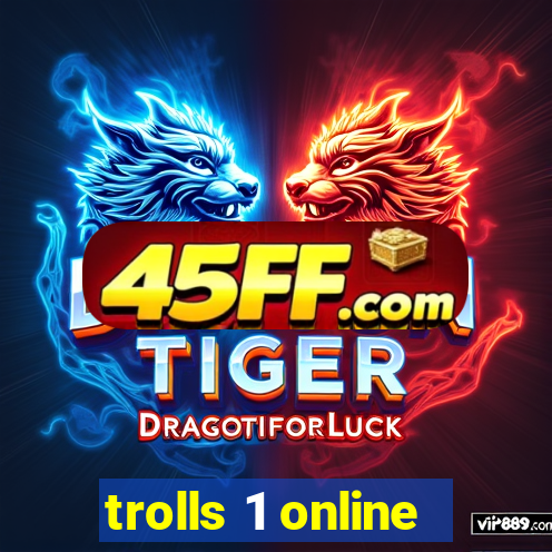 trolls 1 online
